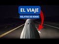 "El viaje"/Relatos de kokki/Historias cortas 2