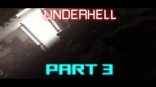 Underhell Playthrough Prologue Part 3