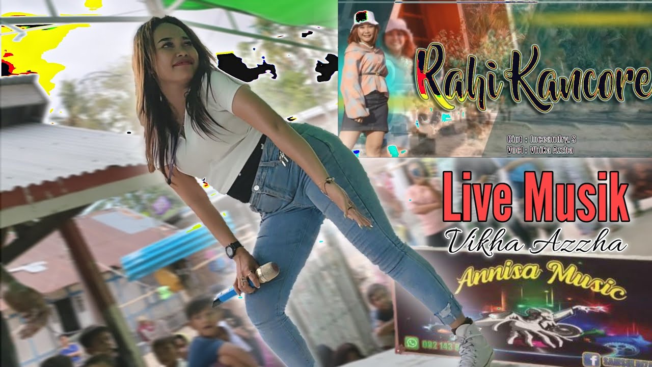 Vikha Azzha ‼️🔴Penyanyi Asli Lagu Rahi Kancore