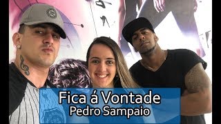 Fica Á Vontade - Pedro Sampaio (Coreografia) | Filipinho Stemler