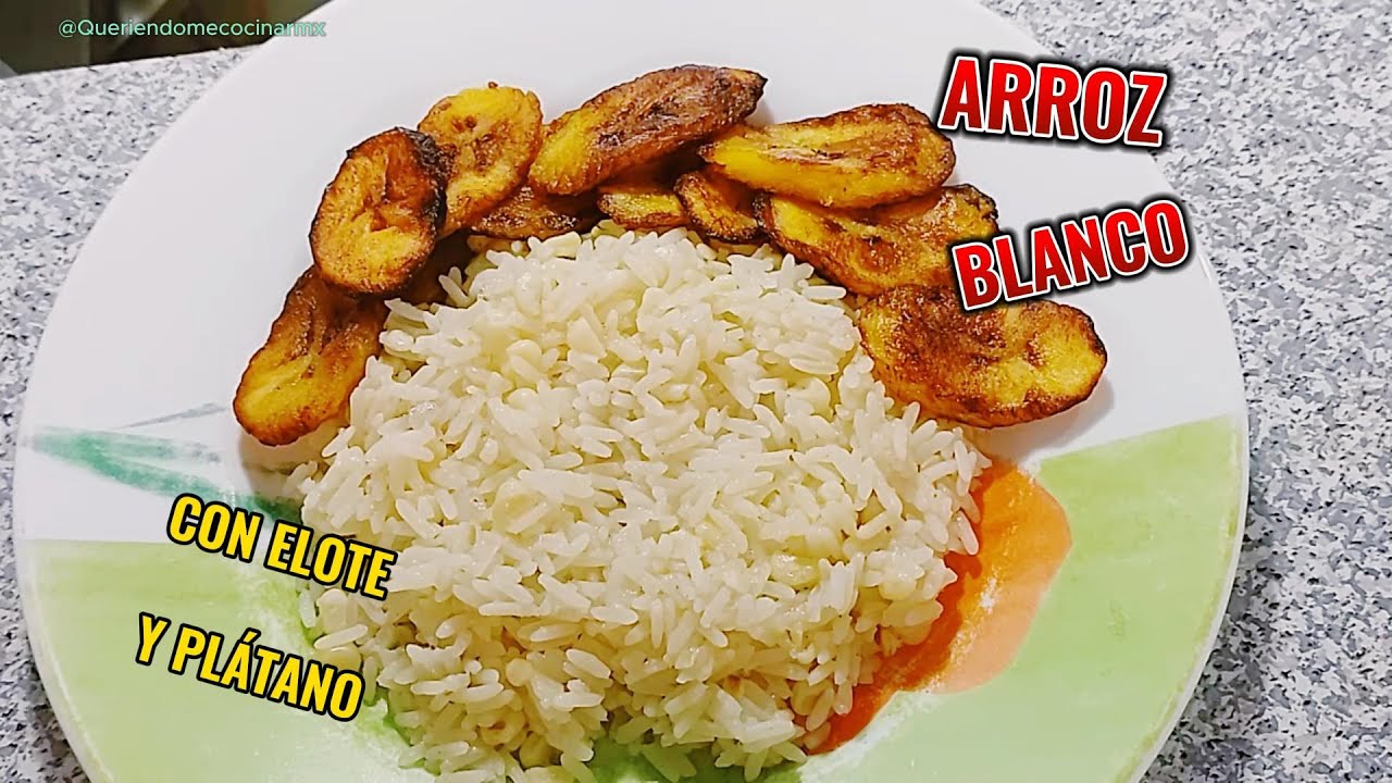 Cómo Hacer Arroz Blanco Con Elote y Plátano Macho | Lo Que Nadie Te Dice | @Queriendomecocinarmx