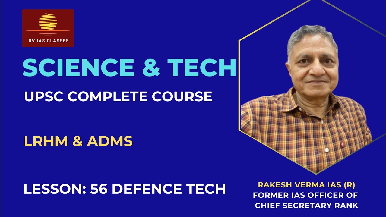 Science & Technology for UPSC CSE | LRHM & ADMS | Rakesh Verma IAS (R ...