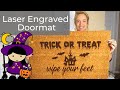 Laser Engrave a Doormat with Glowforge