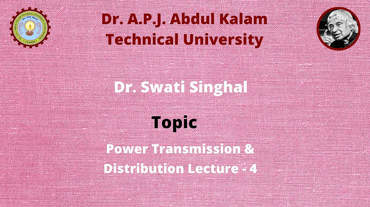 Power Transmission & Distribution Lecture -4 by  D...