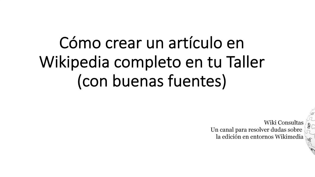 Cómo crear un artículo en Wikipedia desde cero en mi taller personal