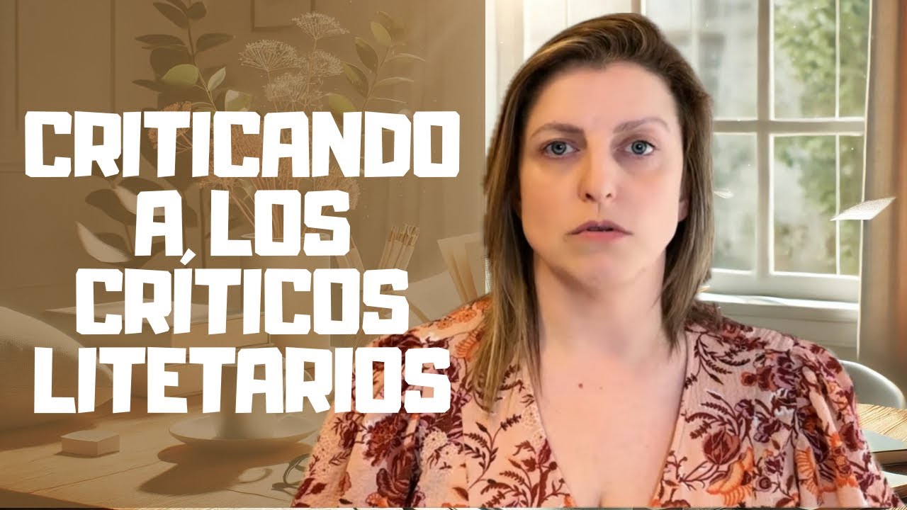 CRITICANDO A LOS CRÍTICOS LITERARIOS