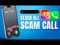 iOS 17 How to Block Scam Calls on iPhone with iOS 17 📱