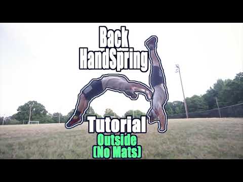 How To Learn Back Handspring Outside - Tutorial by Bob Reese
