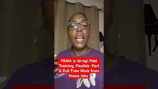 FEMA is hiring Paid Training Flexible Part Full Time WFH Jobs
