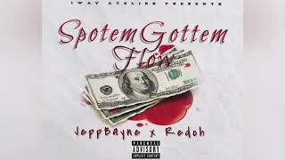 Spotemgottem Flow Freestyle - Jeppbayne X Redoh Official Audio