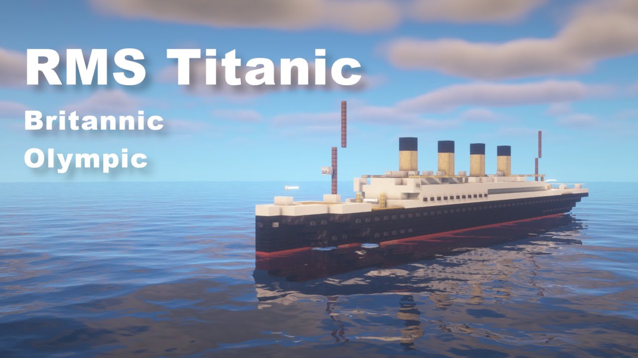 RMS Titanic, Britannic & Olympic | Minecraft 1:5 Scale Tutorial (Improved  2021 version) - YouTube