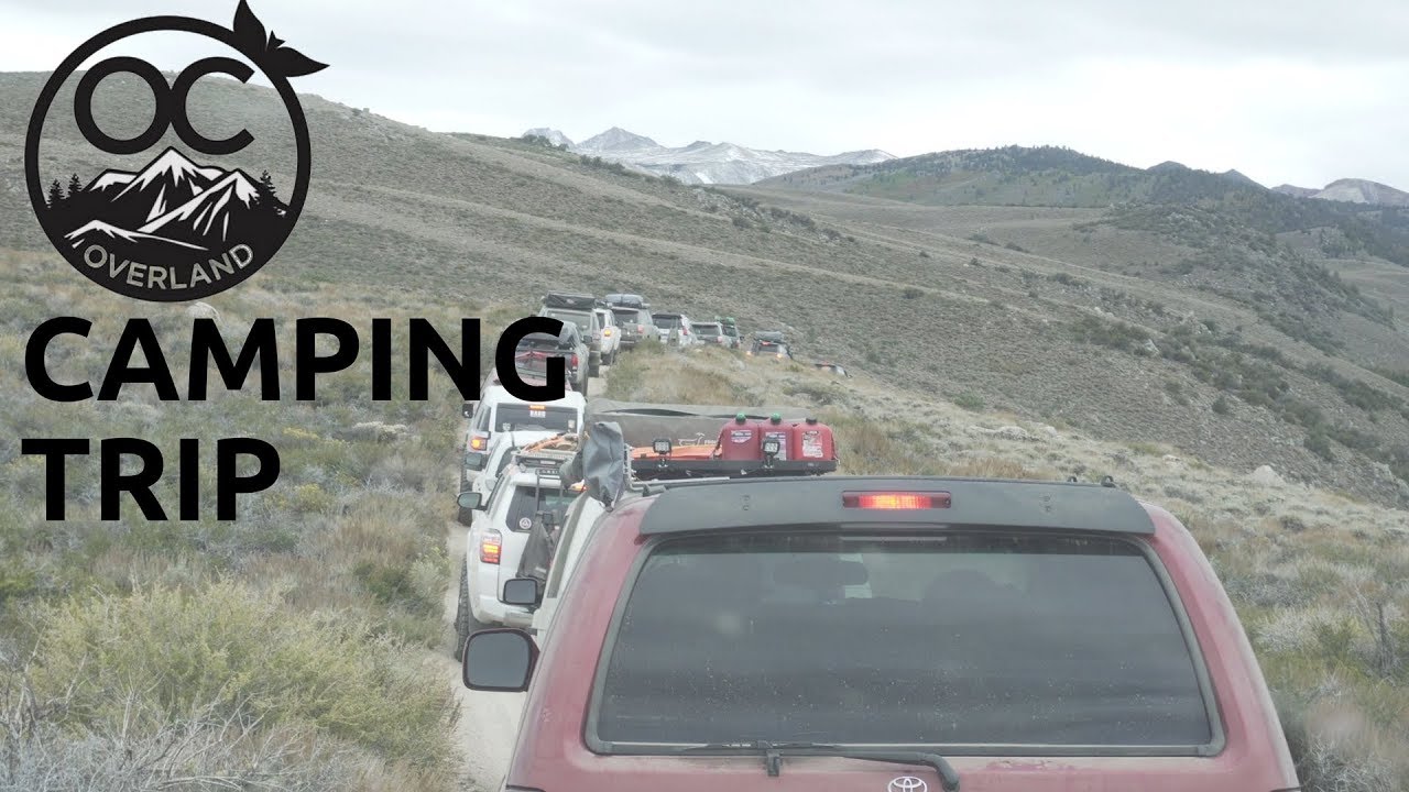 OC OVERLAND CAMPING TRIP (09/17)