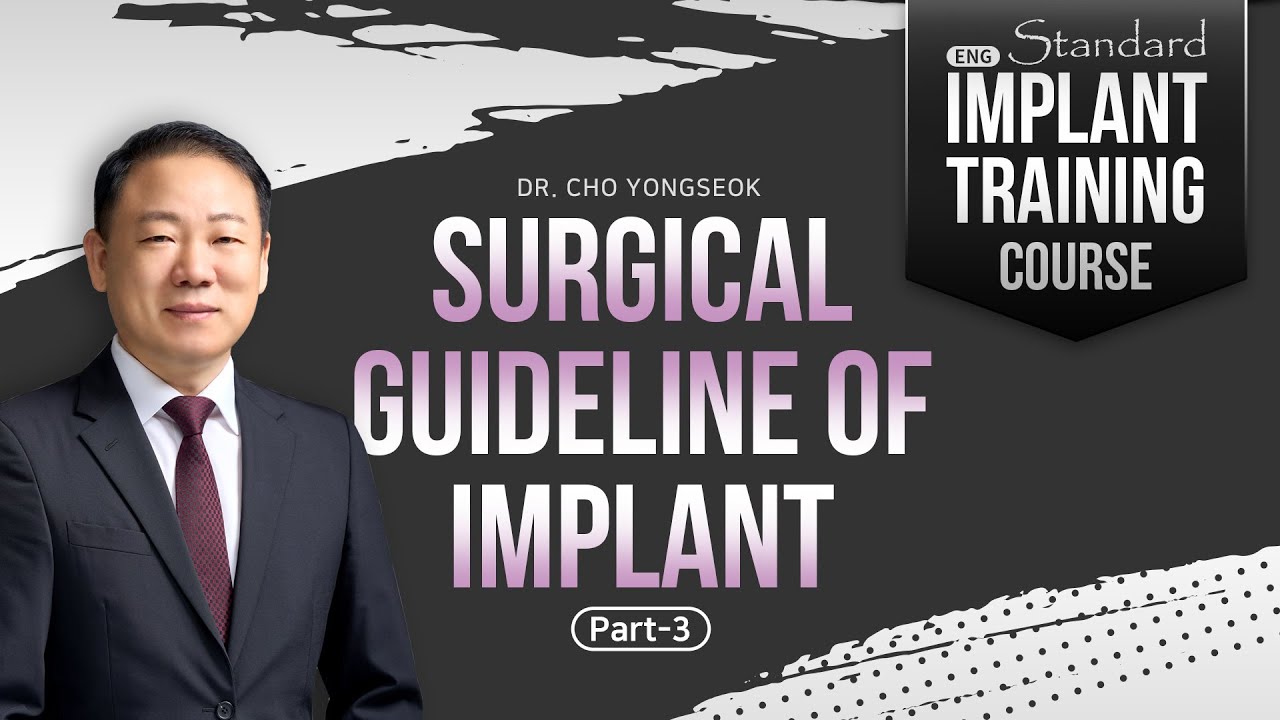 (ENG) Surgical Guideline of Implant - Introduction - [Dr. Cho Yongseok]