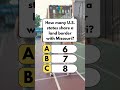 Quiz 87 - How many U.S. states share a land border with Missouri?