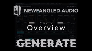 Newfangled Audio Generate Overview