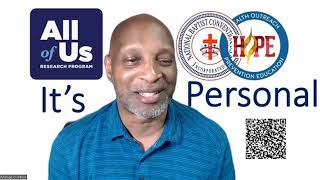Nbcusa H.o.p.e. All Of Us Research Program Dr. Michael O. Minor, Its Personal