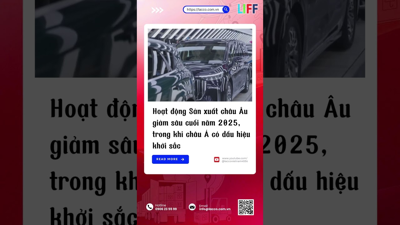 Sản xuất châu Âu giảm sâu cuối 2025 châu Á khởi sắc | Bản tin Lacco logistics