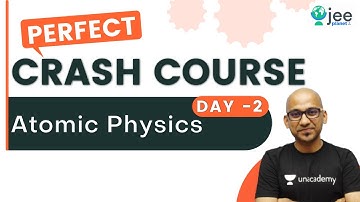Atomic Physics | Perfect Crash Course | Abhilash Jha | JEE Planet  | JEE Physics