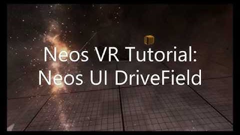 OLD: Neos VR Tutorial: Driving fields directly with NeosUI