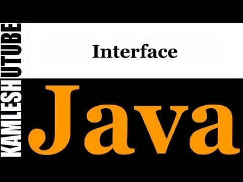 Java Programming -  Part 11 - Interface