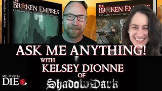 The Broken Empires RPG™: Ask Me Anything Round 2
