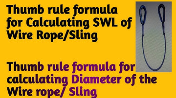 Thumb rule for SWL of Wire rope /Sling & Diameter of the wire rope /sling.