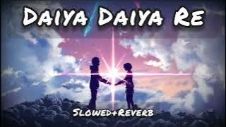 daiya daiya re - (slowed   reverb) © alka yagnik, movie dil ka rishta