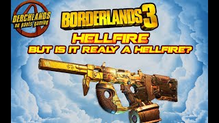 Borderlands 3 Hellfire but is it really a Hellfire?
