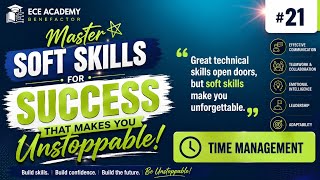 🚀 Time Management: The Soft Skill That Changes Everything 💯 #21#timemanagement #softskills #learning
