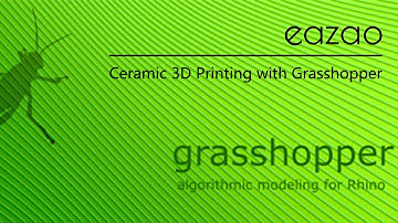 Ceramic 3D Printing with Grasshopper