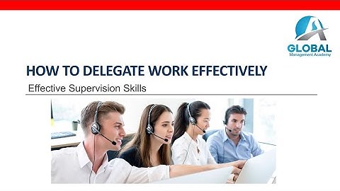 How to Delegate Work Effectively