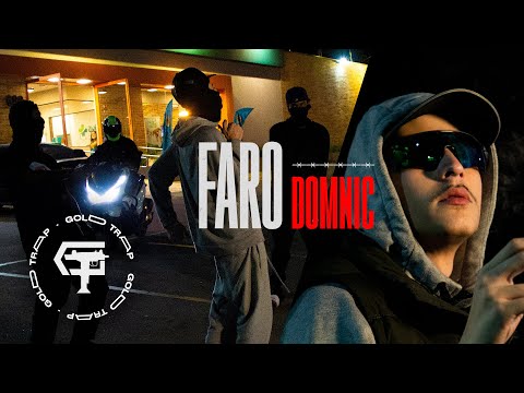 FARO - DOMNIC (Official VIdeo) GoldTrap