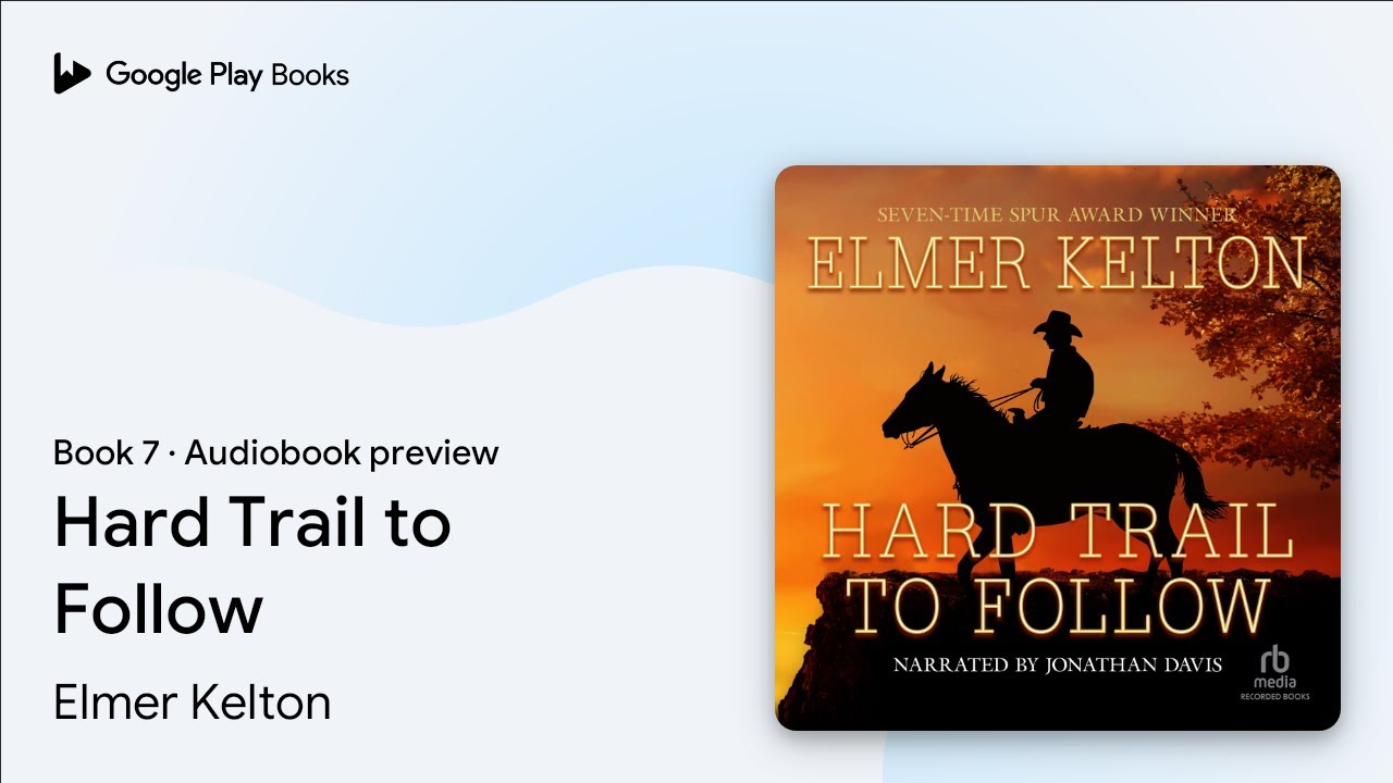 Hard Trail to Follow Book 7 by Elmer Kelton · Audiobook preview