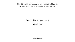 Forecasting for Decision-Making Short Course: Day 3 - Model assessment