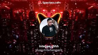 Intence -SHH Lyrics