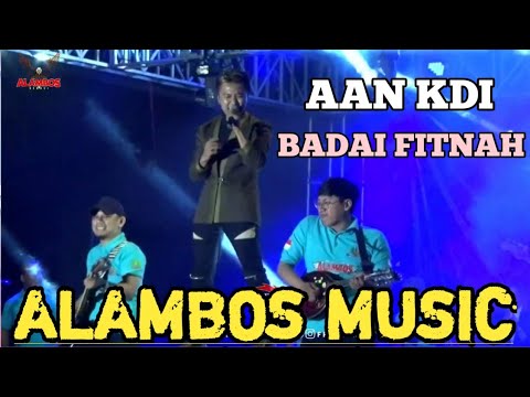 BADAI FITNAH - AAN KDI - ALAMBOS MUSIC