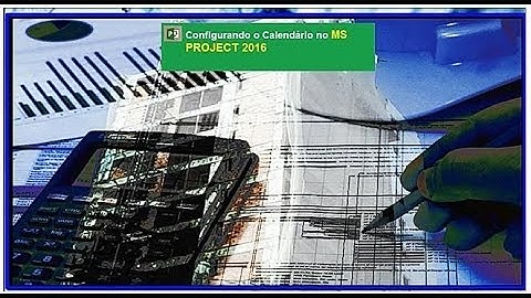 MS Project Aula 2   Configurando o calendário