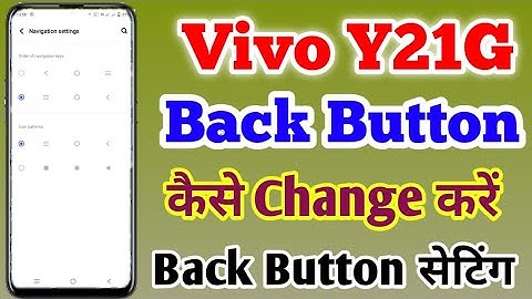 How To Change Back Button In Vivo Y21G || Vivo Y21G Main Back Button Setting || Navigation Button
