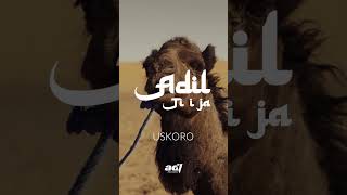 ADIL - TI I JA | USKORO