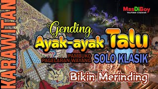 Ayak ayak Talu Solo Klasik