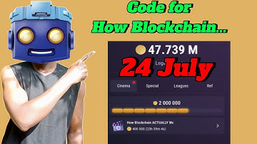 Tapswap code today |24 July |How Blockchain ACTUALLY Work