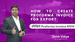 How to create Proforma Invoice for Export | Learn to create Proforma Invoice.