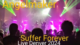 AngelMaker- Suffer Forever (Live 2024)