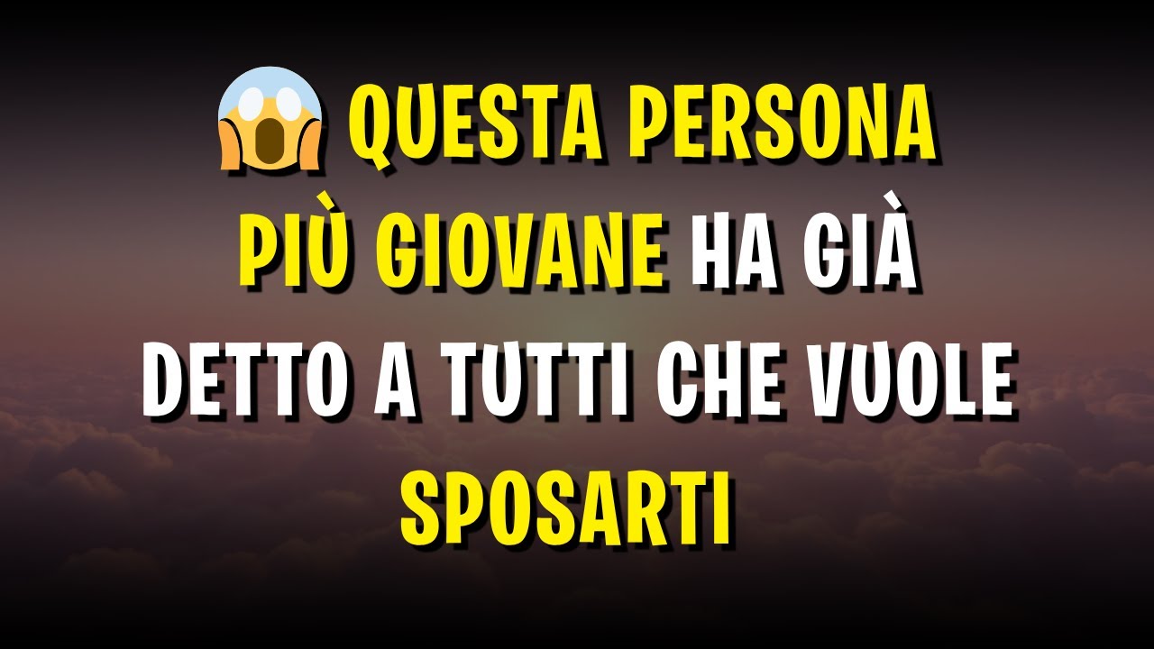 😱 QUESTA PERSONA PIÙ GIOVANE HA GIÀ DETTO A TUTTI CHE VUOLE SPOSARTI