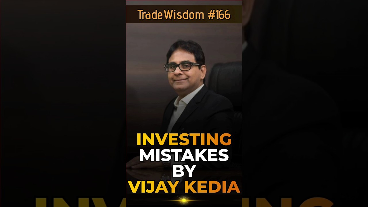 INVESTING MISTAKES by VIJAY KEDIA 🤯🤯