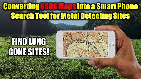 METAL DETECTING - Converting USGS Historical Maps into Smart Phone Search Tool - Episode 342