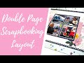 Double page scrapbooking layout