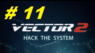 Vector 2 Gameplay Walkthrough Part 11
