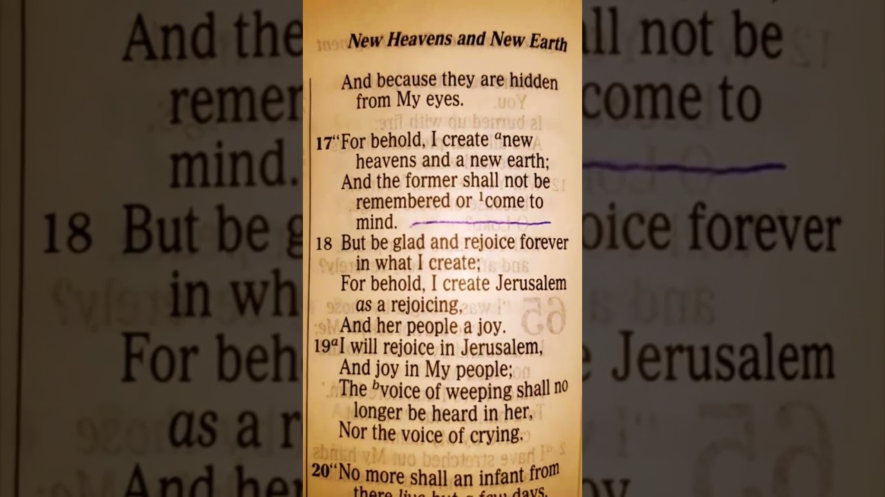 Watch Isaiah 65:17 (For behold, I create a new heaven and a new earth) JESUS IS LORD on YouTube Watch Isaiah 65:17 (For behold, I create a new heaven and a new earth) JESUS IS LORD on YouTube
