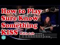 How To Play Sure Know Something